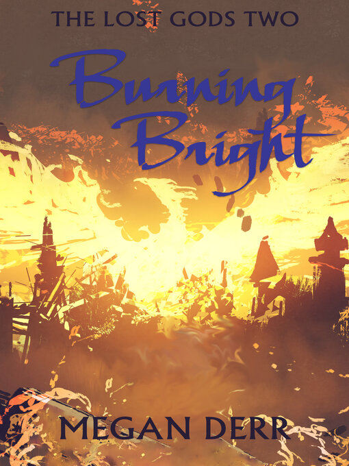 Title details for Burning Bright by Megan Derr - Available